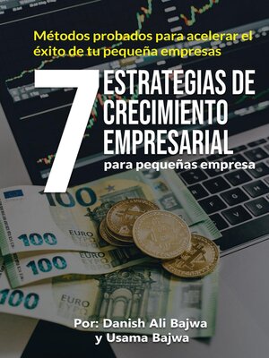 cover image of 7 Estrategias De Crecimiento Empresarial Para Pequeñas Empresa